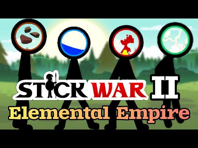 Stick War 2: Elemental Empire Mod New Campaign Like Stick War 3! First Mission Against Chaos Empire!