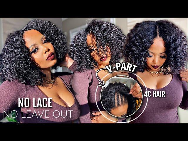  NO GLUE  No Lace NO Leave OUT Method V-Part Wig on 4Z Hair Kinky Curly Wash n Go Twist Out