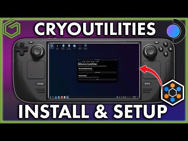Steam Deck - How to Install & Setup CryoUtilities 2.0 - Full Guide