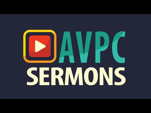 2024/05/19 AVPC Sermon - Rev. Brad Allison