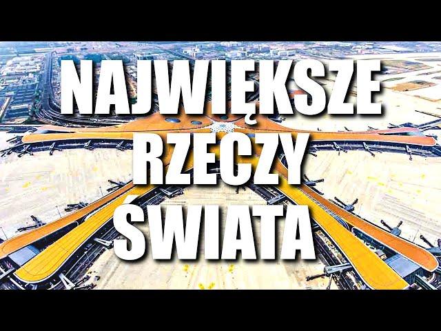 NAJWIĘKSZE RZECZY ŚWIATA - 130 FAKTÓW