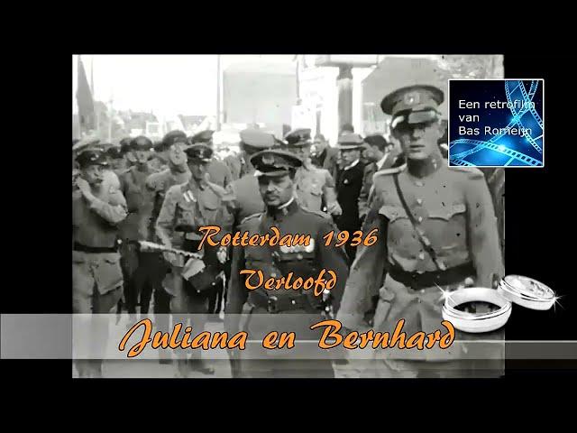 Rotterdam 1936    Verloofd ! Juliana en Bernhard