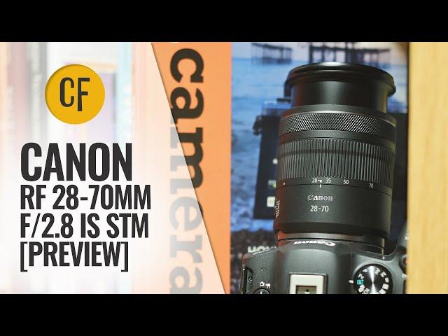 Preview: Canon RF 28-70mm f/2.8 IS STM lens