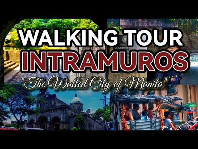 WALKING TOUR IN INTRAMUROS : The Walled City of Manila | Intramuros, Manila, Philippines