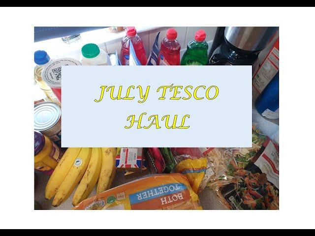 July Tesco Haul UK - I noticed The Price Increases #UKPrepping #CostOfLivingCrisis