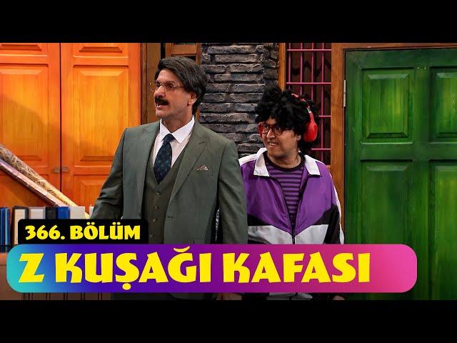 Z Kuşağı Kafası - 366. Bölüm (Güldür Güldür Show)