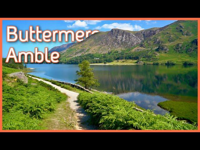 Buttermere Amble, AVOIDING the crowds! - A circular walk of Buttermere, Lake District, England