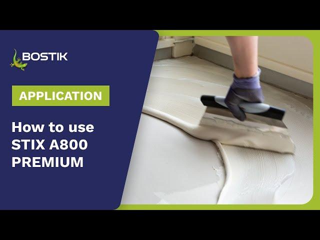 Bostik STIX A800 PREMIUM high performance soft flooring adhesive | Application | Bostik Construction