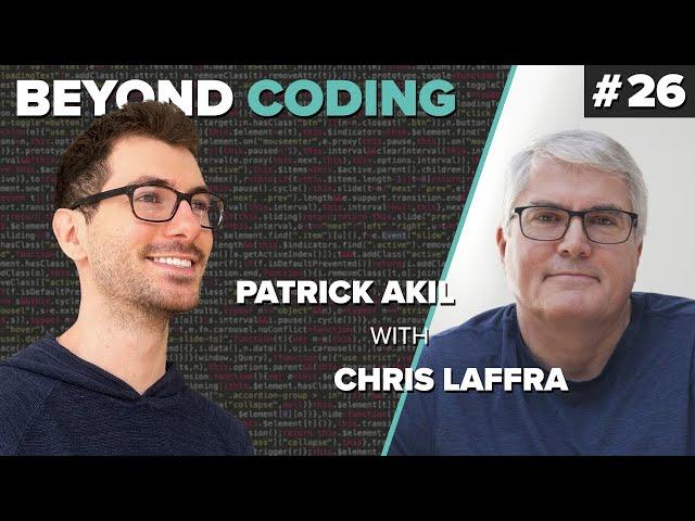 How to become a 10x Engineer // Beyond Coding Podcast #26 - Patrick Akil with Chris Laffra