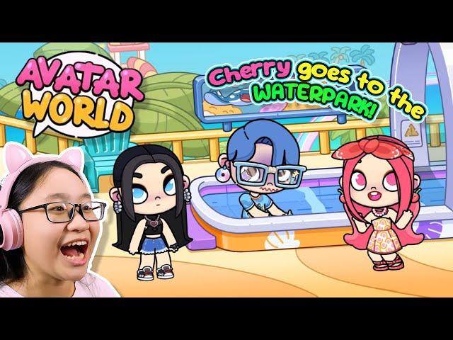 Cherry Goes to The WATERPARK! - Avatar World