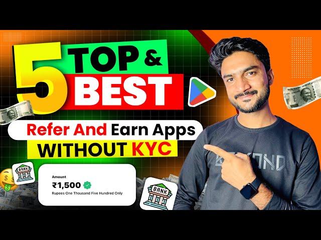 Top 5 Refer And Earn App Without KYC - Best Refer And Earn App - Refer And Earn App - Refer And Earn