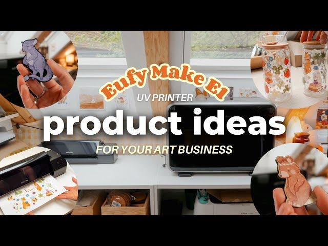 Products Ideas for your Art Business with the Eufy Make E1 UV Printer!