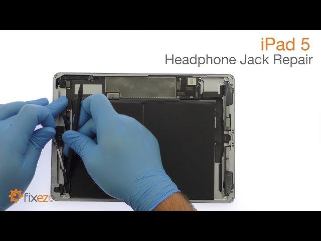 iPad 5 (9.7") Headphone Jack Repair Guide - Fixez.com