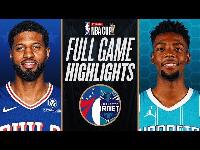 76ERS at HORNETS | EMIRATES NBA CUP  | FULL GAME HIGHLIGHTS | December 3, 2024