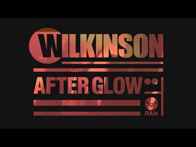 Wilkinson - Afterglow