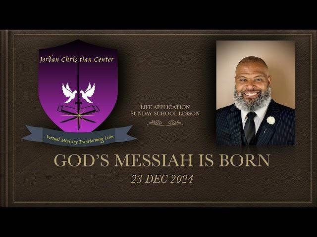 GOD'S MESSIAH IS BORN  - UGP SS LESSON