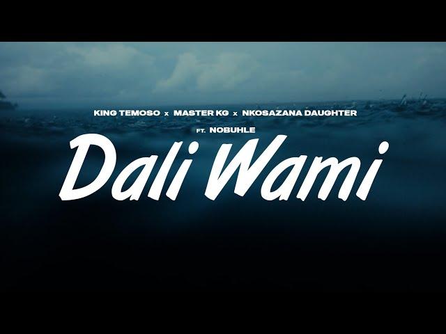 King Temoso x Master KG & Nkosazana Daughter - Dali Wami (feat. Nobuhle) (Official Audio)