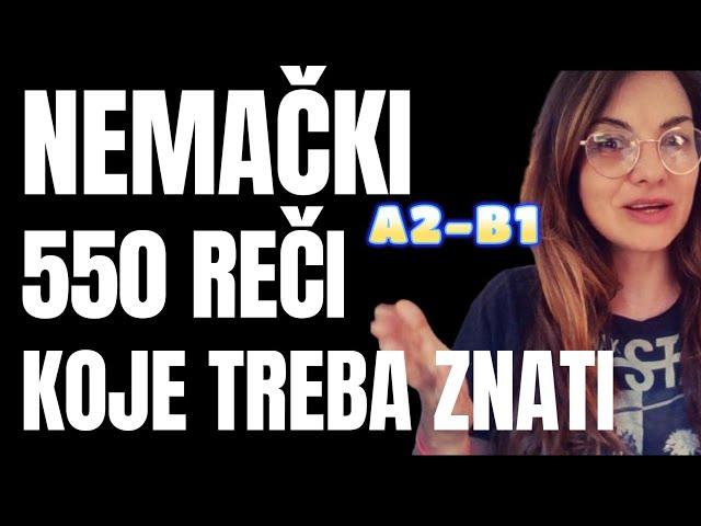 NEMAČKI -A2-B1 - 550 REČI KOJE NEIZOSTAVNO MORATE ZNATI