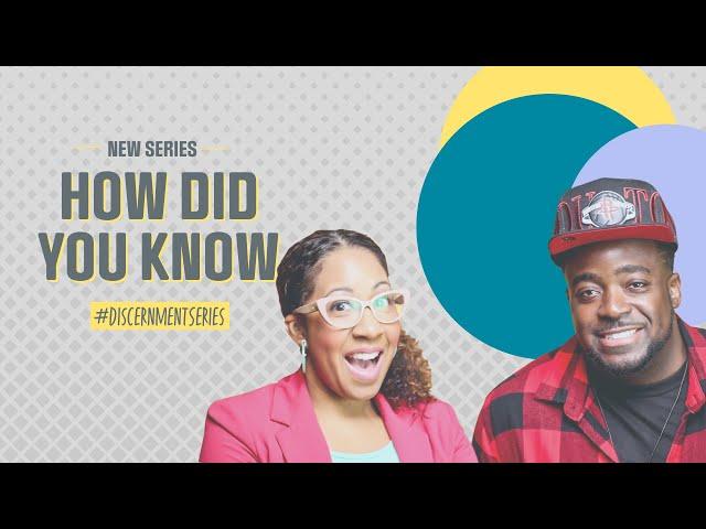 How Did You Know? | Discernment | | Jerry & Tanisha Flowers