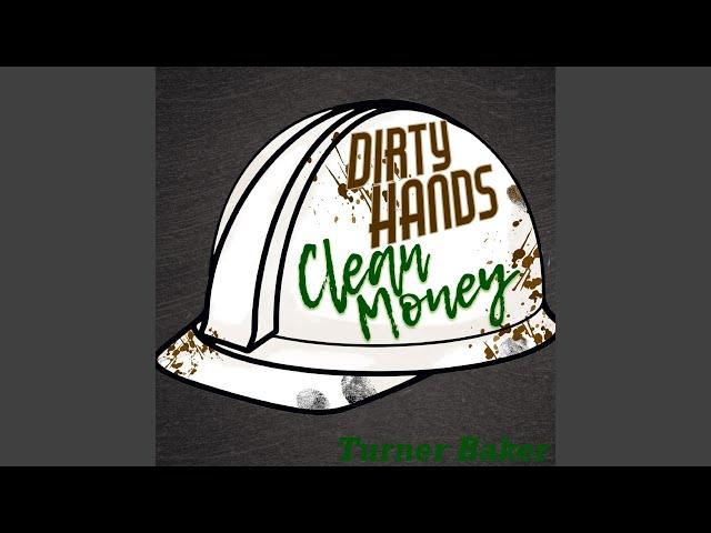 Dirty Hands, Clean Money