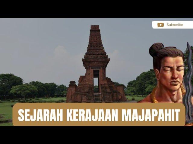 SEJARAH KERAJAAN MAJAPAHIT!!!! sejarah singkat Majapahit