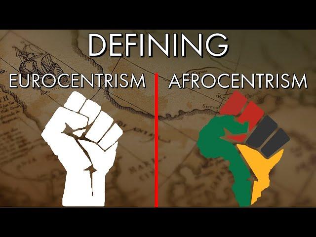 Defining Eurocentrism and Afrocentrism ~ Dr. Rebecca Futo Kennedy