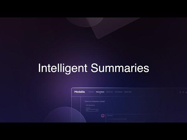 Announcing: Intelligent Summaries | Medallia Experience '24