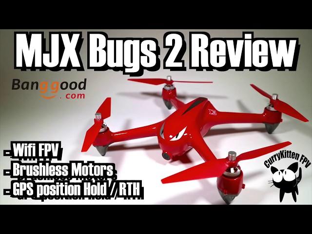 FPV Review: The MJX Bugs 2, supplied by Banggood