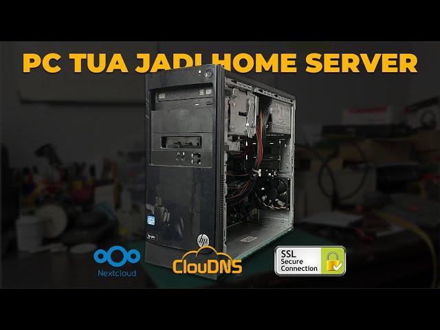 Merubah Computer Tua menjadi Home Server menggunakan TrueNAS - (SMB, Nextcloud, WebDAV, DDNS, SSL)