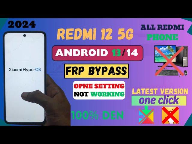 redmi 12 5g frp || redmi 12 5g frp bypass latest || redmi 12 frp bypass setting not working