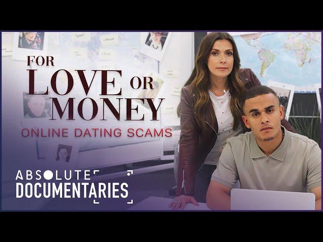 For Love Or Money? (Romance Fraud TV Show Marathon) | Absolute Documentaries