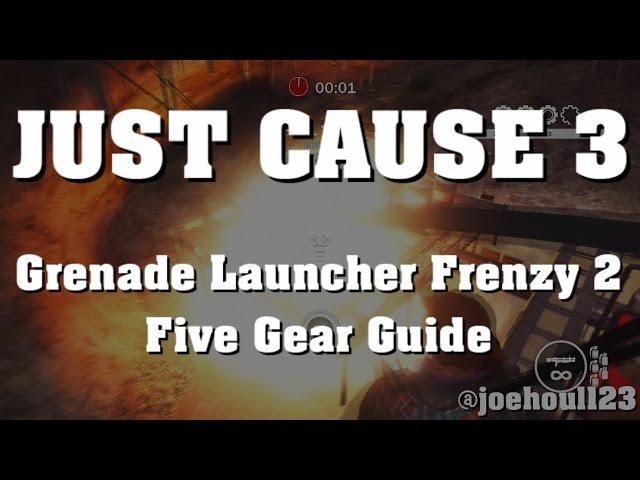 Just Cause 3 - Grenade Launcher Frenzy 2 - Five Gear Guide