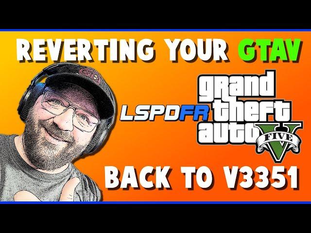 Reverting your GTAV/LSPDFR Back to Version 3351 | Easy to Do! | December 2024 | #lspdfr #gtav