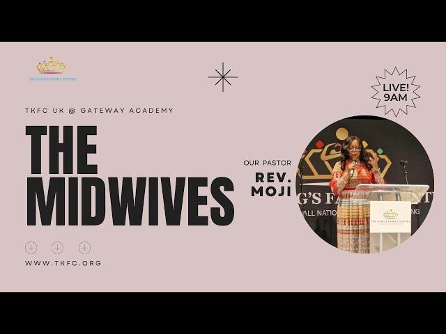 The Midwives || Rev Moji Ashaye || 22nd September 2024