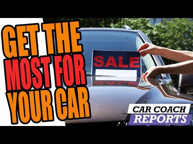 Get Top Dollar for Your Car with These Expert Tips