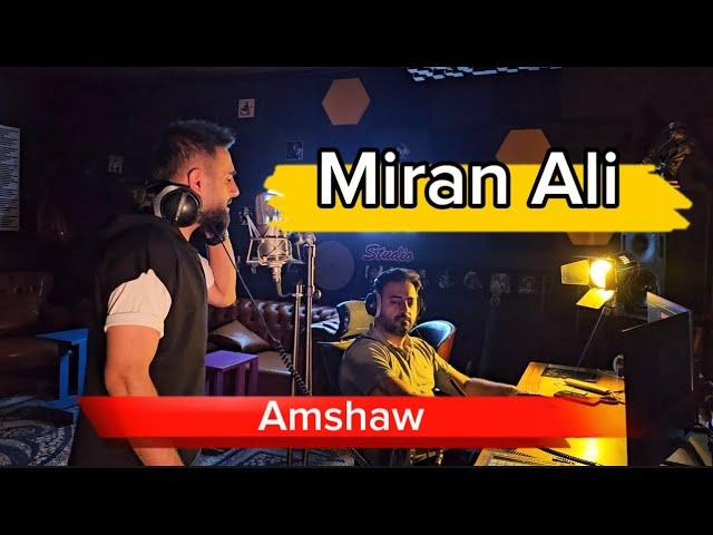 Miran Ali - Amshaw