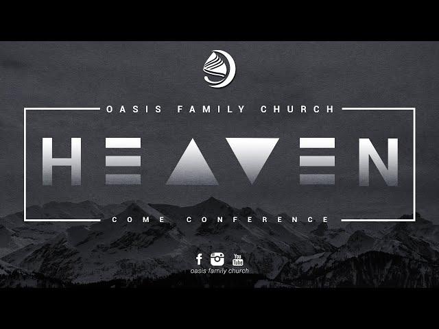 Heaven Come Conference - Oasis Family Church Live Stream  25/05/2024 2nd Session