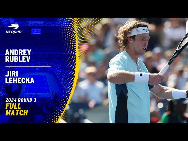 Andrey Rublev vs. Jiri Lehecka Full Match | 2024 US Open Round 3