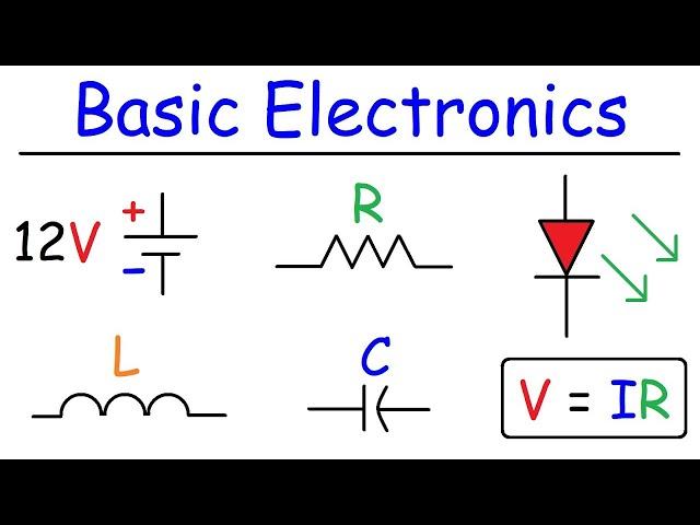 Basic Electronics For Beginners