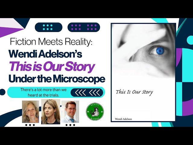 Fiction Meets Reality: Wendi Adelson’s This Is Our Story Under the Microscope