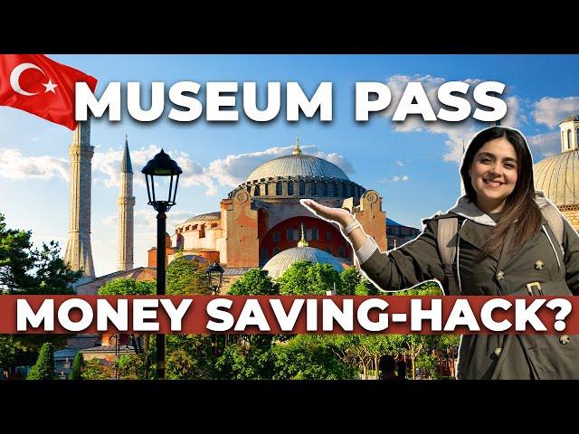 DON'T BUY A MUSEUM PASS TÜRKİYE UNTIL YOU WATCH THIS!