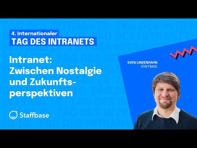 Intranet: Zwischen Nostalgie und Zukunftsperspektiven