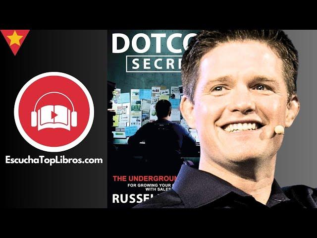 ▷ DOTCOM SECRETS - RUSSELL BRUNSON - EscuchaTopLibros - Resumen - Audiolibro