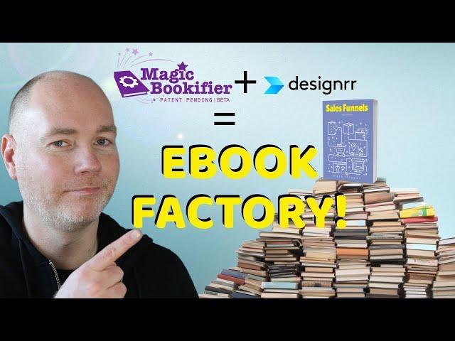 Magicbookifier + Designrr = AI eBook Factory!