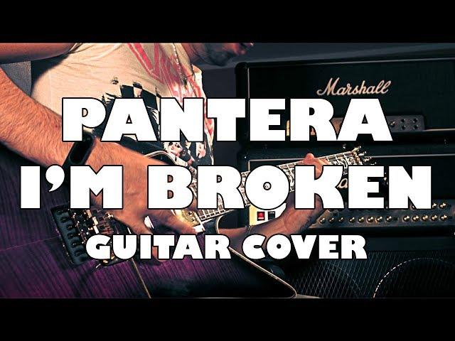 Pantera - I'm Broken - Guitar Cover by Mad Steex 4K UHD