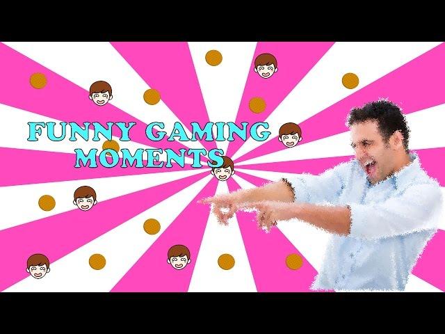 FUNNY GAMING MOMENTS