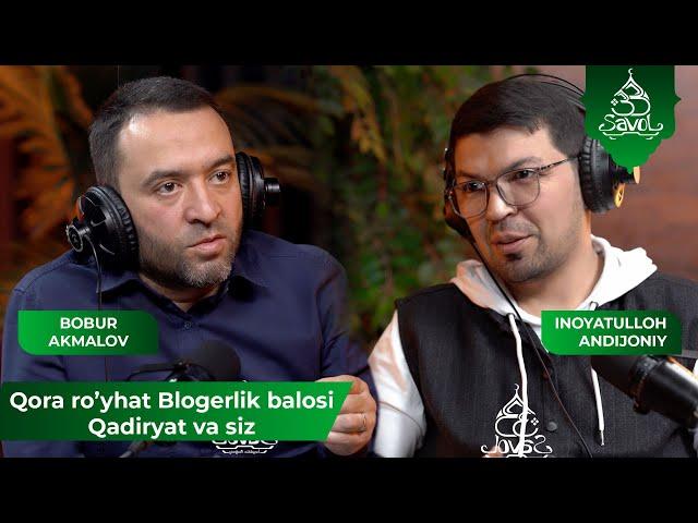 Qora ro’yxat Blogerlik balosi Qadriyat va siz | 33 Savol Bobur Akmalov