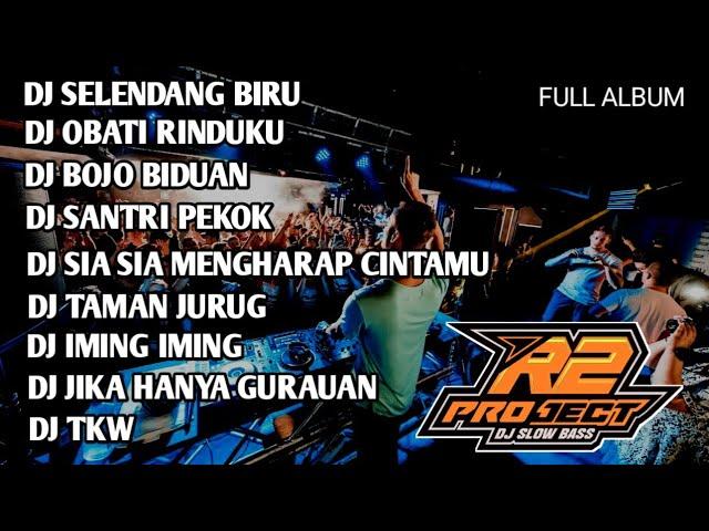 DJ FULL ALBUM SELENDANG BIRU BASS HOREG BY R2 PROJECT