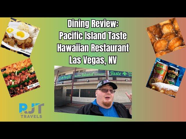 Dining Review: Pacific Islands Taste Las Vegas