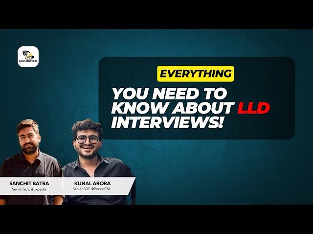 Everything you need to know about LLD Interview | NerdsWhoCode